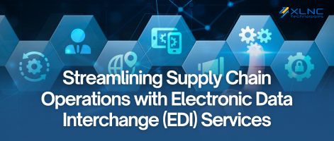 Streamlining Supply Chain Operations with Electronic Data Interchange (EDI) Services