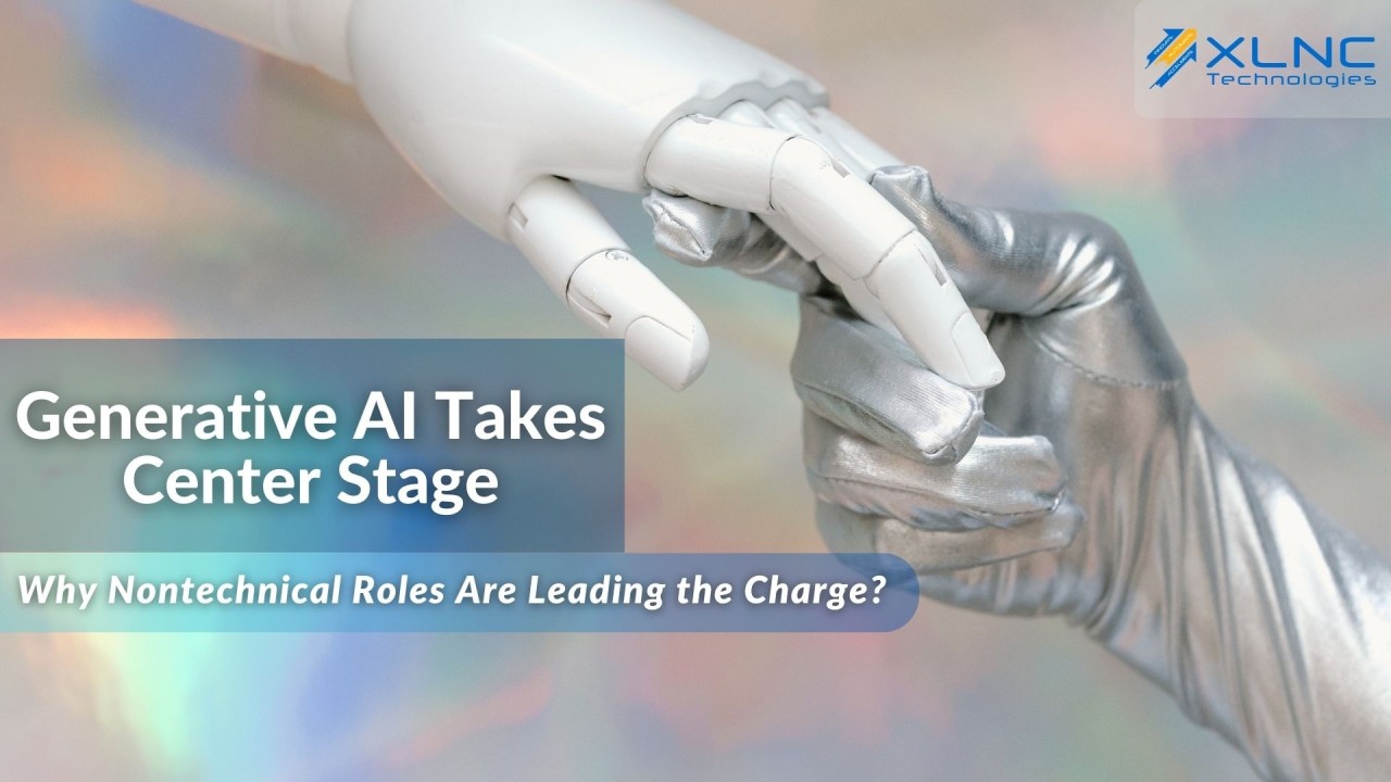 Generative AI Takes Center Stage: Why Nontechnical Roles Are Leading the Charge